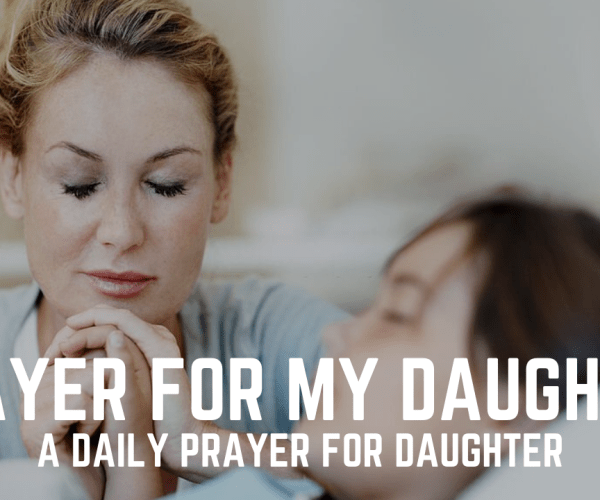 Prayer For My Daughter | Prayers For Everyone Daughter