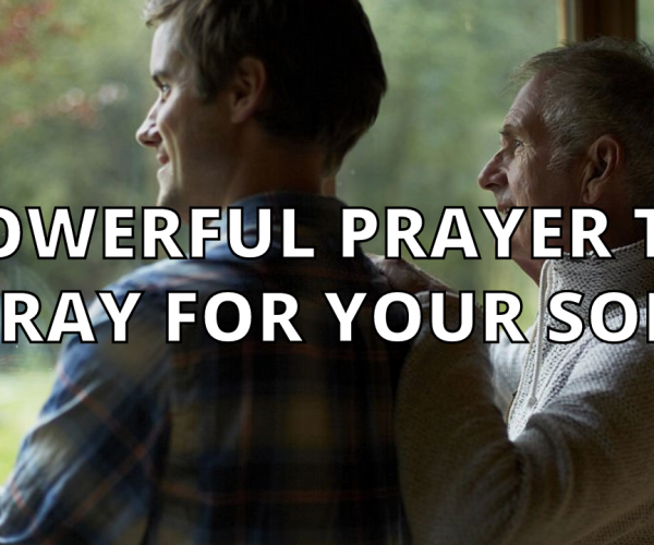 A Parent Prayer for Struggling Son