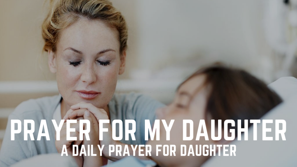 Prayer For My Daughter | Prayers For Everyone Daughter - Just Bible Verses