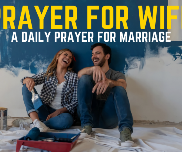 Prayer For Wife | Prayer For A Godly Future Wife